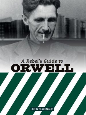 cover image of A Rebel's Guide to George Orwell